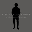 A Bob Dylan Primer show