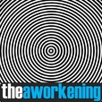 The Aworkening show