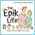 The Epik Life show