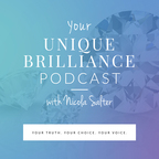 Your Unique Brilliance Podcast with Nicola Salter show
