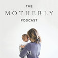 The Motherly Podcast show