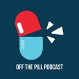 Off The Pill show