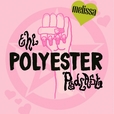 The Polyester Podcast show