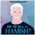 Who the Hell is Hamish? show