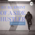 The Blueprint Of A Side Hustler show