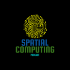 Spatial Computing Podcast show