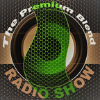 The Premium Blend Radio Show  show