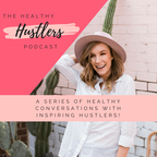 The Healthy Hustlers Podcast show