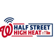 Half Street High Heat | A Nationals Podcast show