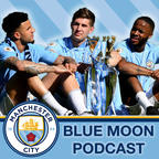 Blue Moon Podcast - A Manchester City Show show