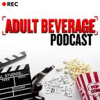 Adult Beverage Film Podcast show