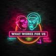 What Works For Us show