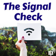 The Signal Check show