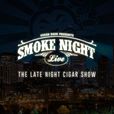 Smoke Night LIVE - Cigar Dojo show