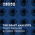 Bleav in The Draft Analysts with Tony Pauline &amp; Chris Tripodi show