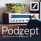 Podzept and Behind the Headlines with Jim Reid - with Deutsche Bank Research show