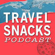 Travel Snacks Podcast show