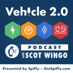 Vehicle 2.0 Podcast with Scot Wingo show