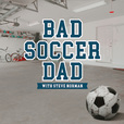 Bad Soccer Dad show