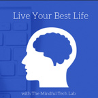 Self Care with The Mindful Tech Lab show
