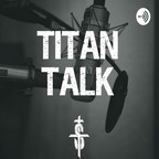 Titan Talk show