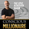 Conscious Millionaire Epic Achiever show