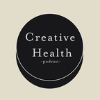 Creative Health Podcast show