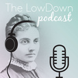 The LowDown Podcast show