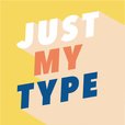 Just My Type show