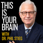 This Is Your Brain With Dr. Phil Stieg show