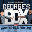 George's Box - Yankees MLB Podcast show