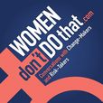 WOMENdontDOthat (WDDT) show