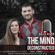 The Mind Deconstructed: Mental Health and Wellness show