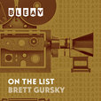 Bleav presents On The List with Brett Gursky show