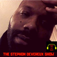 The Stephon Devereux Show show