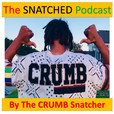 The SNATCHED Podcast by Crumb Snatcher show