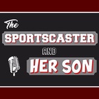 Chicago Sports Talk with The Sportscaster and Her Son show