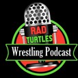 Rad Turtles Wrestling Podcast show