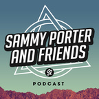 Sammy Porter And Friends Podcast show