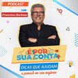 É Por Sua Conta show