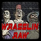 Wrasslin' Raw show