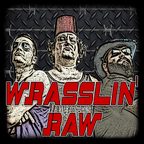 Wrasslin' Raw show