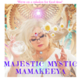 Majestic Mystic & Golden Seer Mamakeeya show