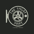 The Short Drift - A Fly Fishing Podcast show