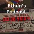 Ethan's Podcast show