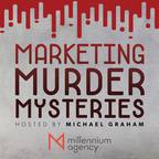 Marketing Murder Mysteries with Michael Graham show