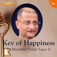 Key Of Happiness  By  Munishri Pulak Sagar Ji show