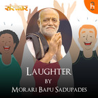 Laughter by Morari Bapu Sadupades show