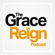 The GraceReign Podcast show