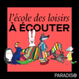 L'école des loisirs à écouter show